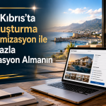 Kuzey Kıbrıs’ta İlan Oluşturma ve Optimizasyon ile Daha Fazla Rezervasyon Almanın Yolları